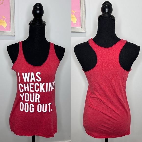 Rescue & Strong I Was Checking Your Dog Out Tank Top (S) - Picture 1 of 5